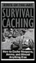 State-of-the-Art Survival Caching [VHS]