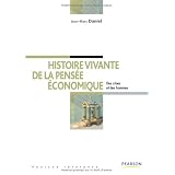 Histoire vivante de la pens�e �conomique: Des crises et des hommespar Jean-Marc Daniel