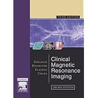 Clinical Magnetic Resonance Imaging e-dition: Text with Continually Updated Online... by Robert R. Edelman MD, John R. Hesselink MD FACR, Michael B. Zlatkin MD, and John V. Crues III MD