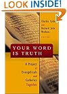 Your Word Is Truth: A Project of Evangelicals and Catholics Together