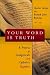 Your Word Is Truth: A Project of Evangelicals and Catholics Together by  ISBN 0802805086