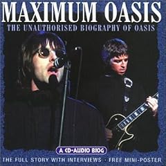 Maximum Audio Biography: Oasis