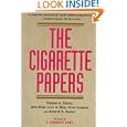 The Cigarette Papers by Stanton A. Glantz, John Slade, Lisa A. Bero, and Peter Hanauer