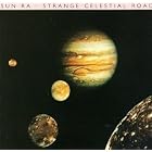Strange Celestial Road by  Sun Ra 