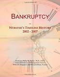Bankruptcy: Websters Timeline History, 2002 - 2007