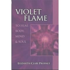 Violet Flame: To Heal Body, Mind and Soul (Pocket Guides to Practical Spirituality)