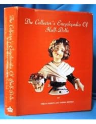 THE COLLECTORS ENCYCLOPEDIA OF HALF-DOLLS Includes Price Guide