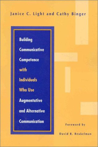 Books: Building Communicative Competence With Individuals Who Use Augmentative and Alternative Communication