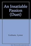 An insatiable passion ; &, A fiery baptism
