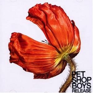 Pet Shop Boys - Release [UK-Import] - Zortam Music