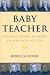 Baby Teacher: Nurturing Neural Networks from Birth to Age Five