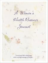 A Woman's Health Resource Journal