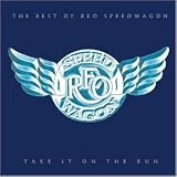 Take It On The Run - The Best Of REO Speedwagon - Reo Speedwagon
