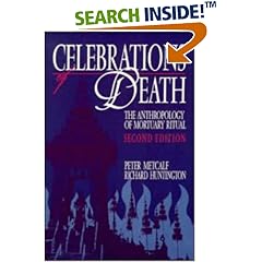 Celebrations of Death: The Anthropology of Mortuary Ritual