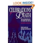 Click here to buy Celebrations of Death: The Anthropology of Mortuary Ritual by  Peter Metcalf and Richard Huntington.