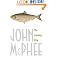 The Founding Fish by  John McPhee
