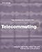 Book The Business Guide to Telecommuting: Send Your Staff Home, Reduce Costs And Build Dynamic Work Practices