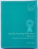 Specific learning difficulties (dyslexia) : a handbook for study and practice