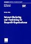 Internet-Marketing und -Fundraising f�r Nonprofit- Organisationen (NPO-Management)