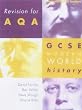 Revision for AQA: GCSE Modern World History (Revision for History)