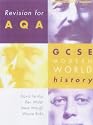 Revision for AQA: GCSE Modern World History (Revision for History)