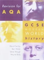 Revision for AQA: GCSE Modern World History (Revision for History)
