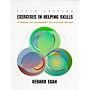 Exercises in Helping Skills: A  Manual to Accompany the Skilled Helper: A Training Manual to Accompany the Skilled Helper