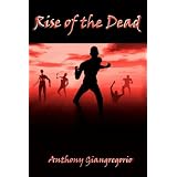 Rise of the Deadby Anthony Giangregorio