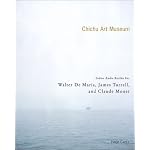 Chichu Art Museum: Tadao Ando Builds For Claude Monet, Walter De Maria And James Turrell, The book cover