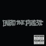 Burn the Priest by Burn the Priest