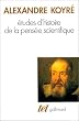 Etudes d'histoire de la pens�e scientifique