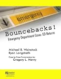  : Bouncebacks! Emergency Department Cases: ED Returns