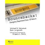 Bouncebacks! Emergency Department Cases: ED Returns