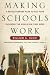 Making Schools Work : A Revolutionary Plan to Get Your Children the Education They Need by William G. Ouchi