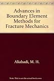 Advances in boundary element methods for fracture mechanics
