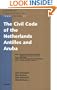 The Civil Code of the Netherlands Antilles and Aruba (Series of Legislation in Translation)