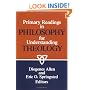 Primary Readings in Philosophy for Understanding Theology