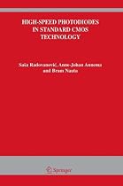 High-Speed Photodiodes in Standard CMOS Technology (The Springer International Series in Engineering and Computer Science)