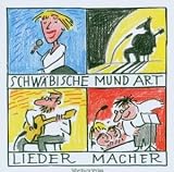 Schw�bische Mundart-Liedermacher