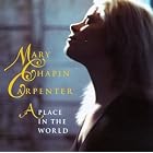 A Place in the World by Mary Chapin Carpenter