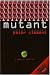 Mutant: A Medical Thriller