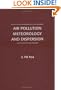 Air Pollution Meteorology and Dispersion