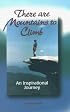 There Are Mountains to Climb (Official Guides to the Appalachian Trail)