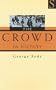 The Crowd in History: A Study of Popular Disturbances in France and England, 1730-1848