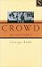 Book The Crowd in History: A Study of Popular Disturbances in France and England, 1730-1848