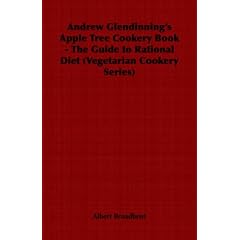 Andrew Glendinning's Apple Tree Cookery Book - The Guide to Rational Diet (Vegetarian Cookery Series)