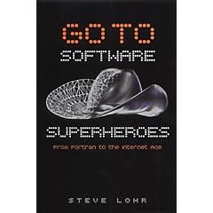 Go to: Superheroes of Software Programming from Fortran to the Internet Age and Beyond