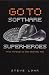 Go to: Superheroes of Software Programming from Fortran to the Internet Age and Beyond