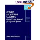 Robust Industrial Control: Optimal Design Approach for Polynomial Systems (Prentice Hall... by Michael J. Grimble