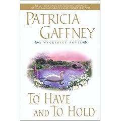 To Have and To Hold by Patricia Gaffney